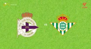 Prediksi Deportivo La Coruna vs Real Betis, 21 September 2026 La Liga