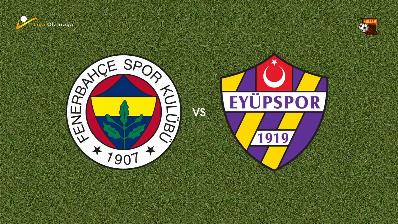 Prediksi Fenerbahce vs Eyupspor, 20 September 2026 Turkish Super Lig