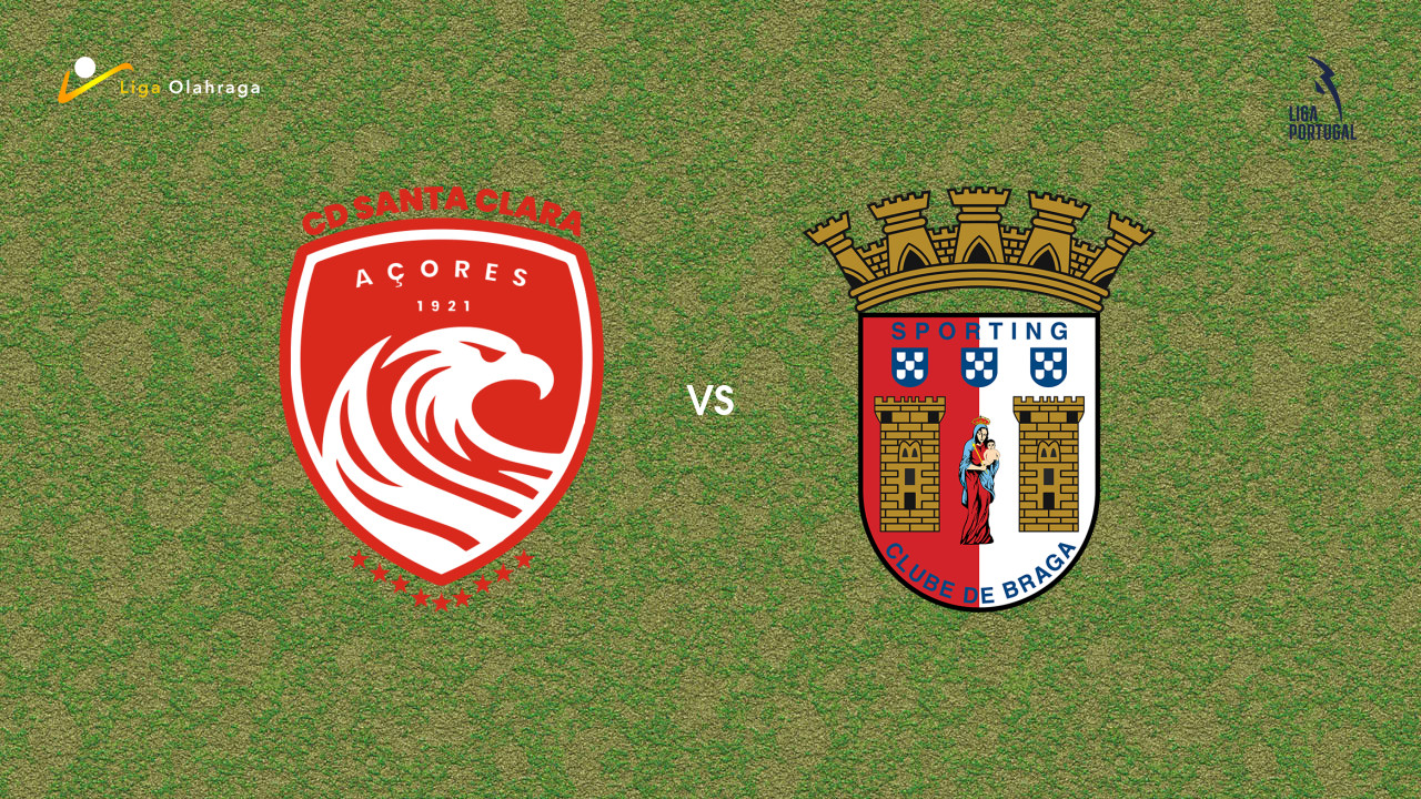 Prediksi Santa Clara vs Braga, 21 September 2026 Primeira Liga