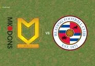 Prediksi MK Dons vs Reading, 10 Oktober 2026 League One