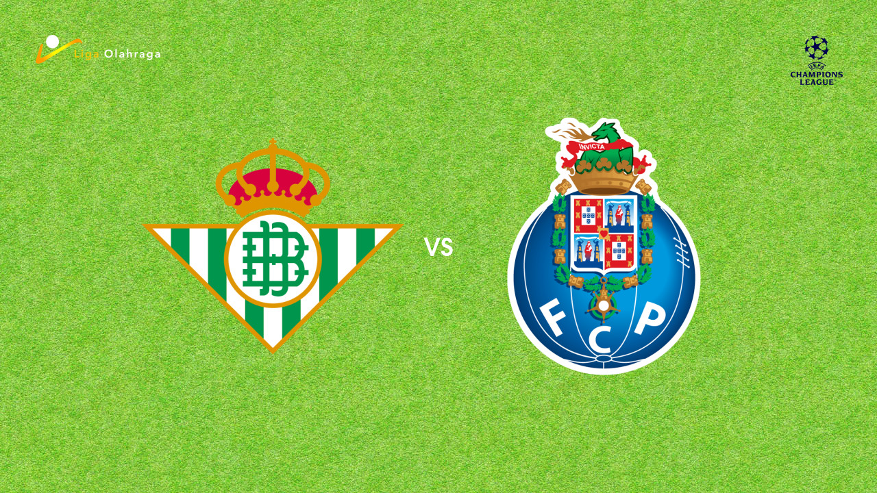 Prediksi Real Betis vs Porto, 15 Oktober 2026 Champions League