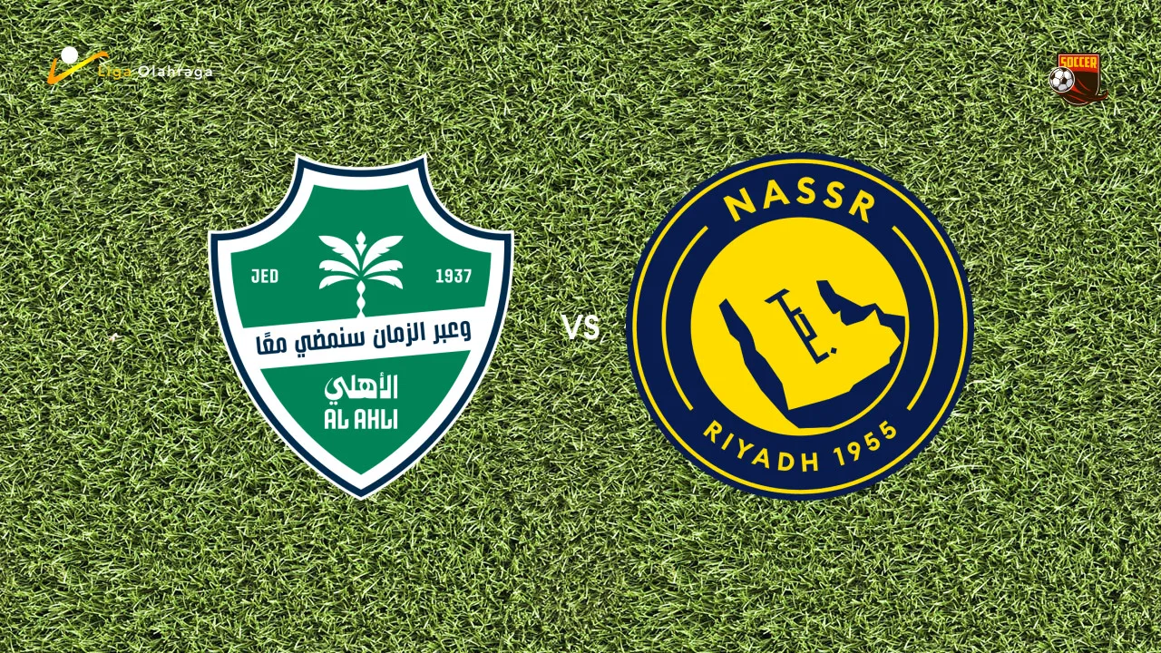 Prediksi Al-Ahli vs Al-Nassr, 16 Oktober 2026 Saudi Pro League