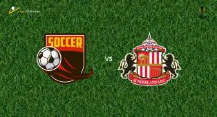 Prediksi Torreense vs Sunderland, 16 Oktober 2026 Europa League