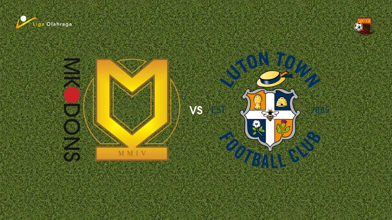 Prediksi MK Dons vs Luton Town, 17 Oktober 2026 League One