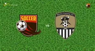 Prediksi Wycombe Wanderers vs Notts County, 17 Oktober 2026 League One