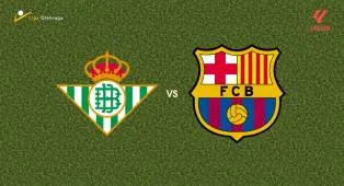 Prediksi Real Betis vs Barcelona, 18 Oktober 2026 La Liga