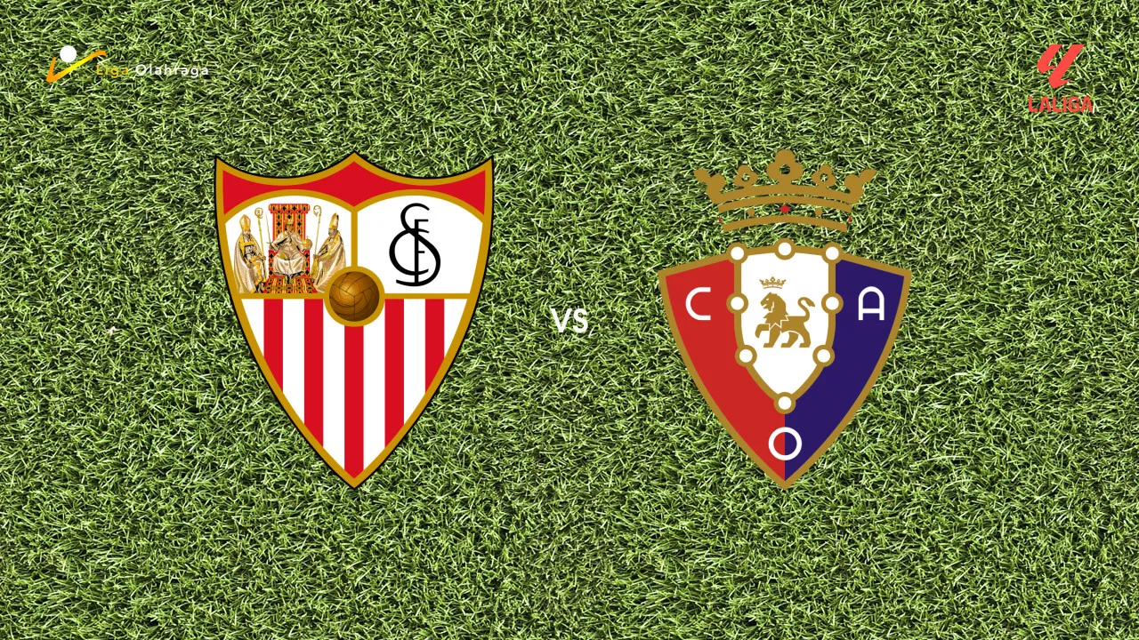 Prediksi Sevilla vs Osasuna, 27 Oktober 2026 La Liga