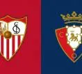 5 Fakta Laga Jelang Sevilla vs Osasuna di La Liga Spanyol