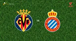 Prediksi Villarreal vs Espanyol, 31 Oktober 2026 La Liga