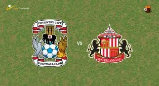 Prediksi Coventry City vs Sunderland, 31 Oktober 2026 Premier League