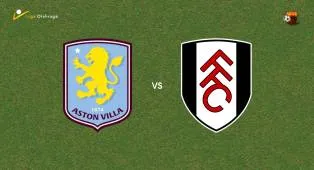 Prediksi Aston Villa vs Fulham, 01 November 2026 Premier League
