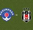 Prediksi Kasimpasa vs Besiktas, 01 November 2026 Turkish Super Lig