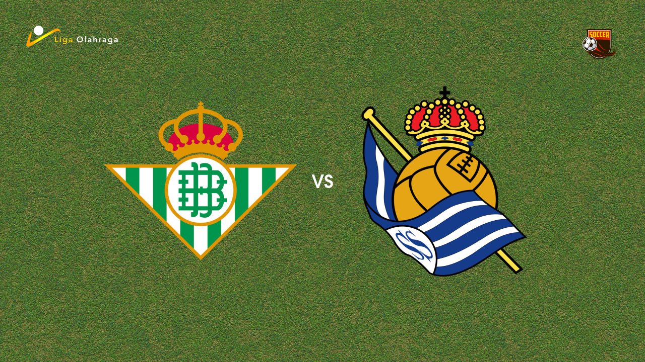 Prediksi Betis vs Real Sociedad, 19 September 2025 | La Liga Pekan 5