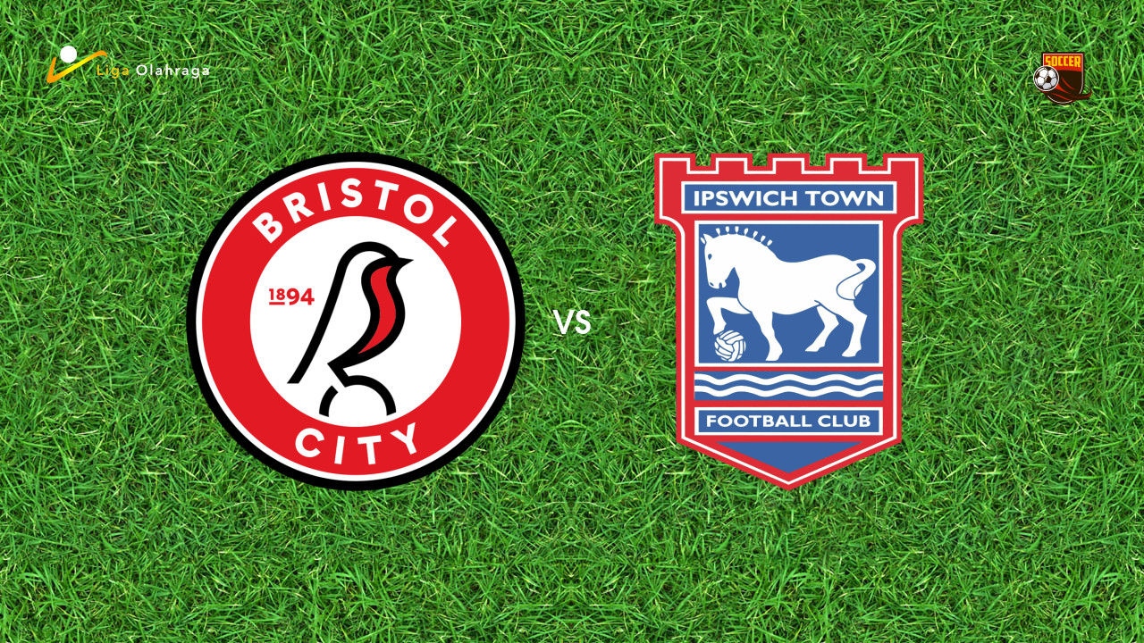 Prediksi Bristol City vs Ipswich, 30 September 2025 | Championship | Pekan 8