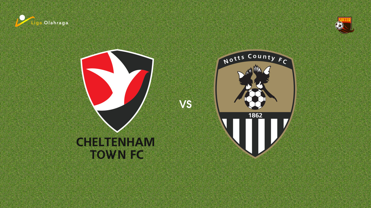 Prediksi Cheltenham vs Notts County, 10 November 2025 | League Two | Pekan 15
