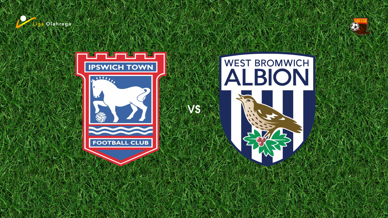Prediksi Ipswich vs West Brom, 25 Oktober 2025 | Championship | Pekan 12