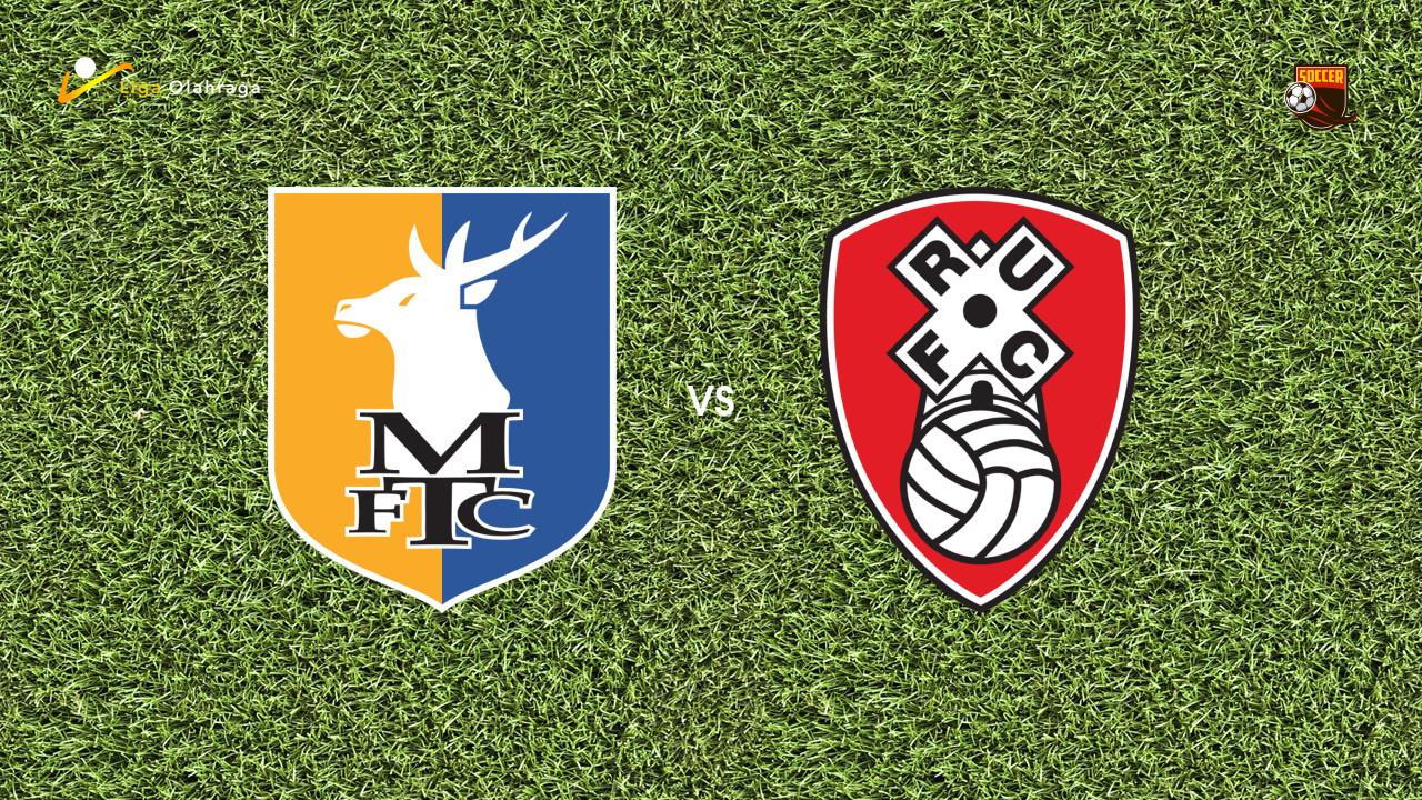 Prediksi Mansfield vs Rotherham, 27 September 2025 | League One | Pekan 10