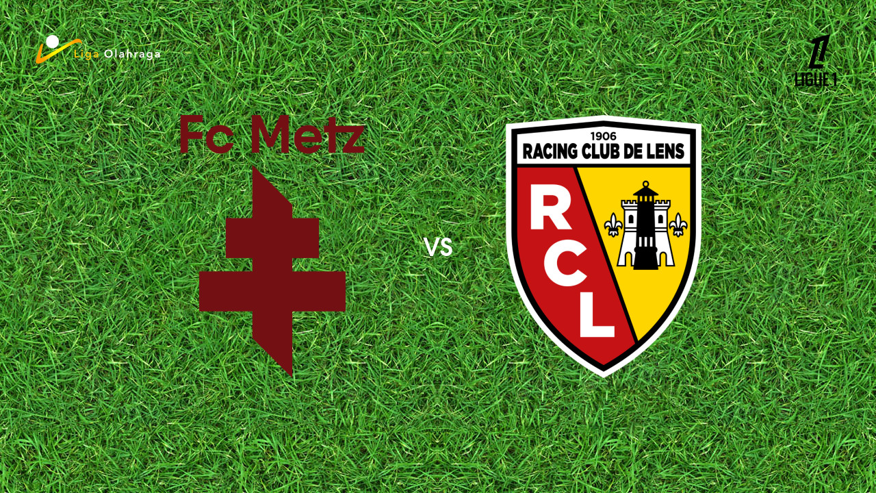 Prediksi Metz vs Lens, 29 Oktober 2025 | Ligue 1 | Pekan 10
