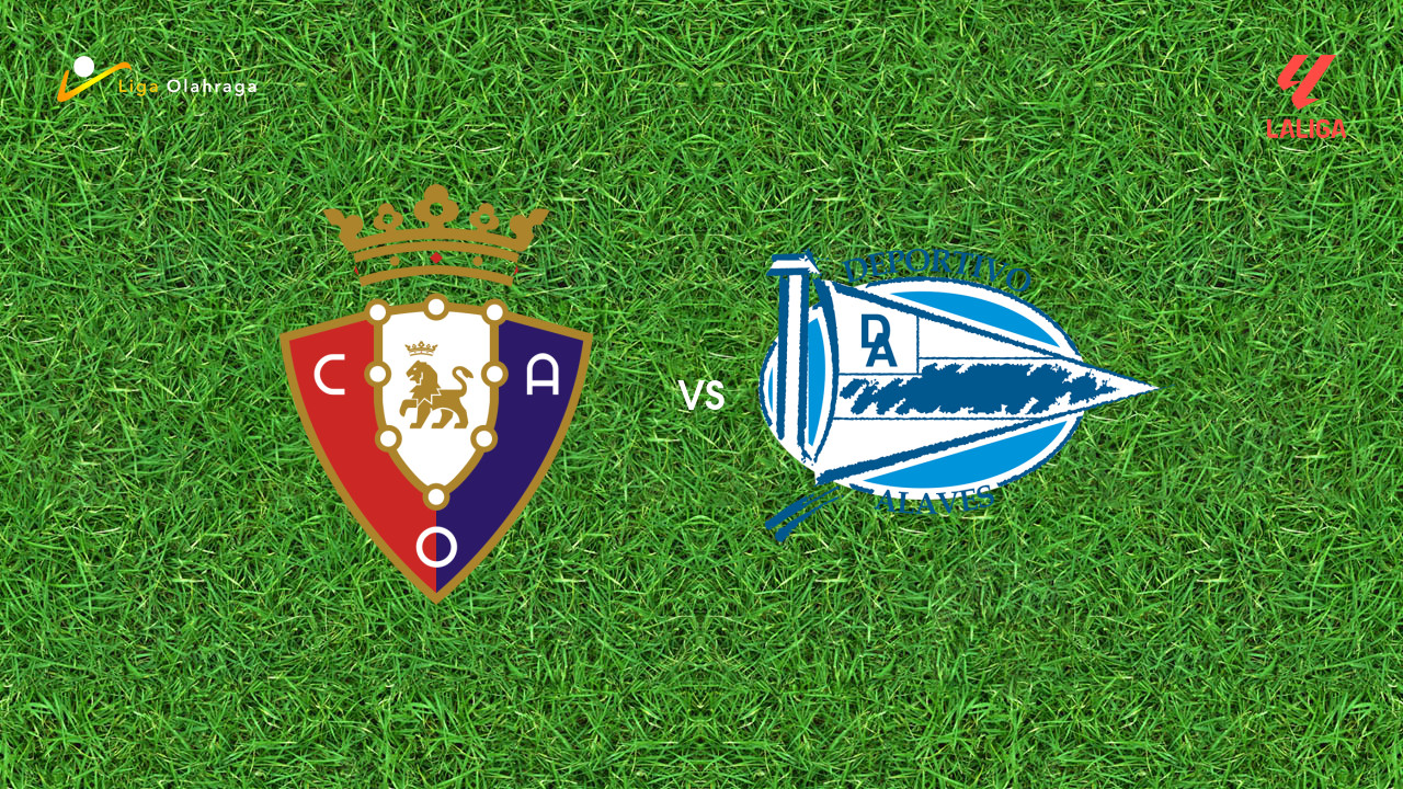 Prediksi Osasuna vs Alaves, 21 Desember 2025 La Liga