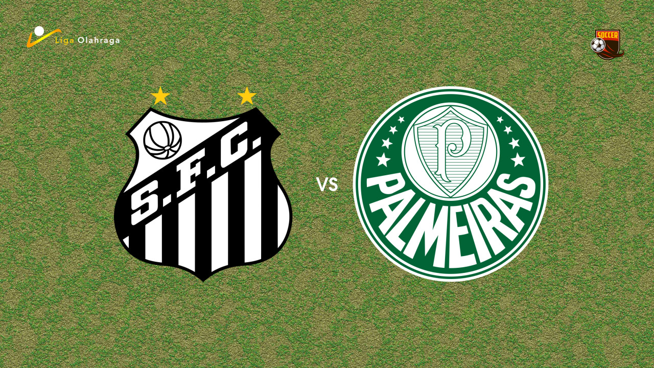 Prediksi Santos vs Palmeiras, 16 November 2025 | Brasileiro | Pekan 13